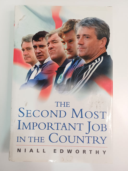 Boxtree Ltd The Second Most Important Job in the Country Hardcover Football Book
