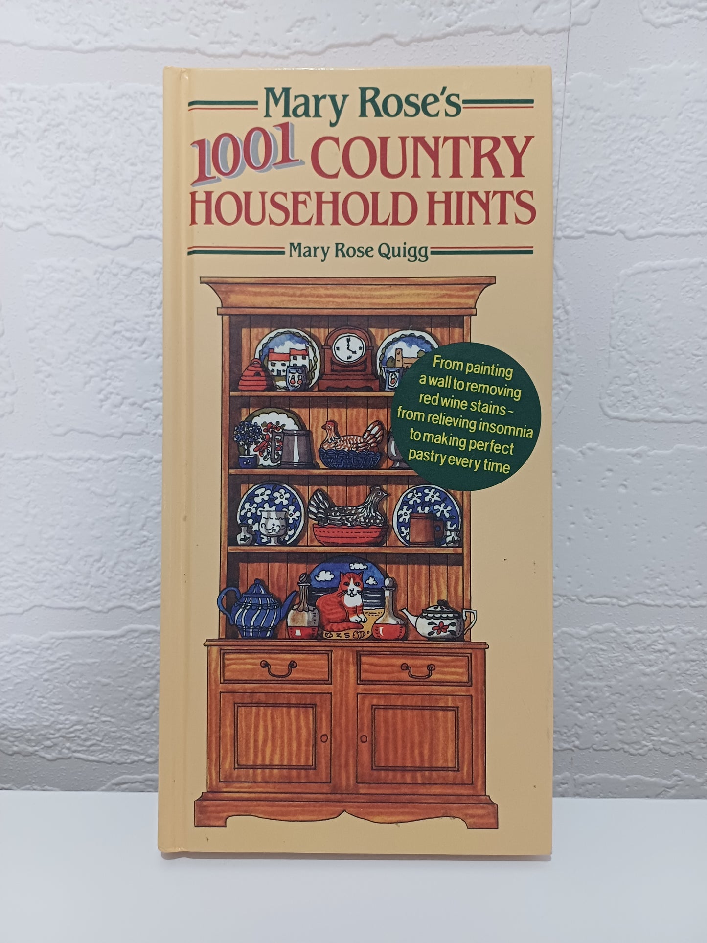 Mary Rose Quigg 1001 Country Household Hints Hardback Book - Very Good Condition