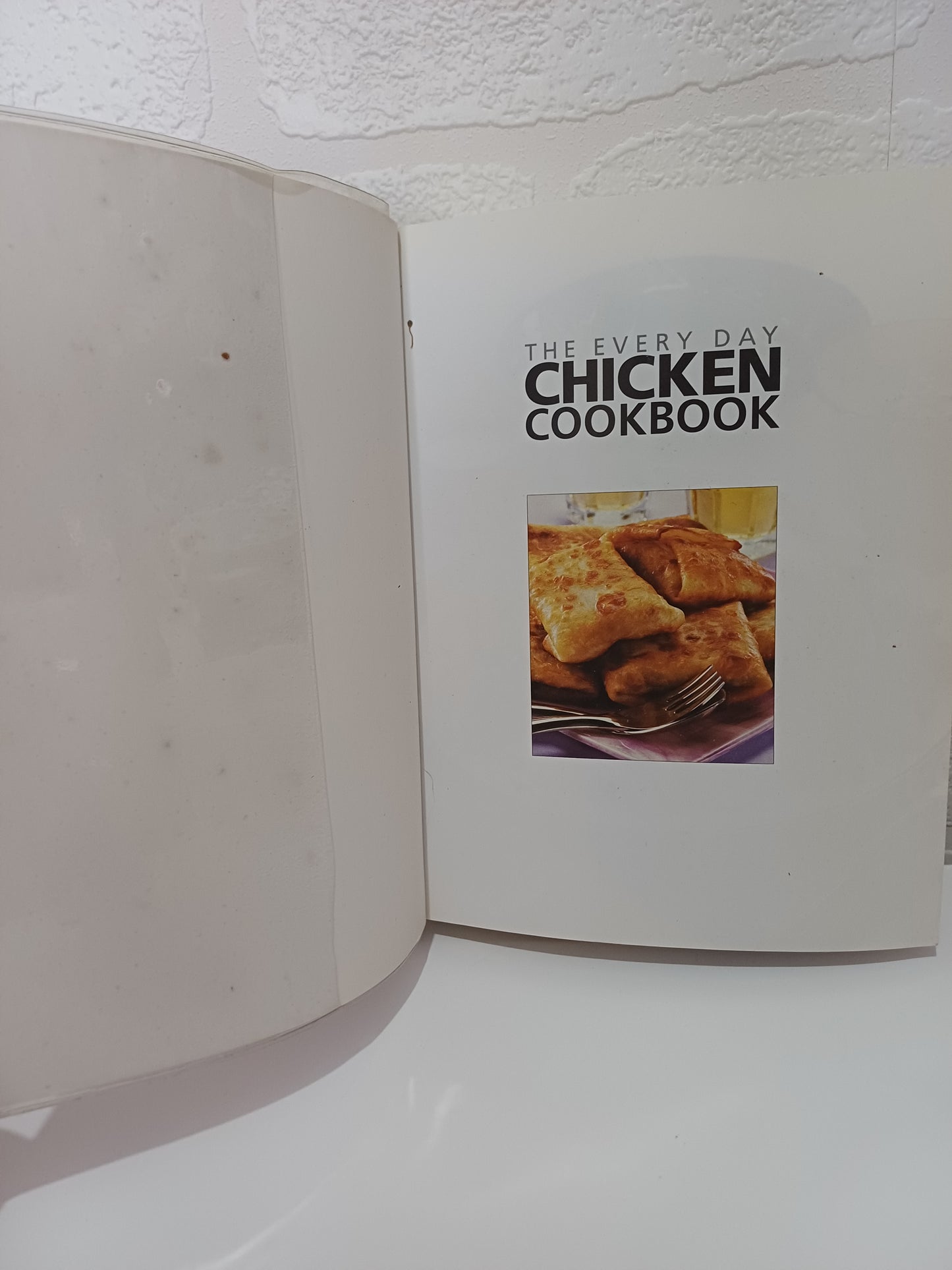 The Everyday Chicken Cookbook Edited by Simon Hill Softcover with Dust Jacket - Good Condition
