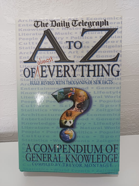 The Daily Telegraph A to Z of Almost Everything Hardback - Good Condition