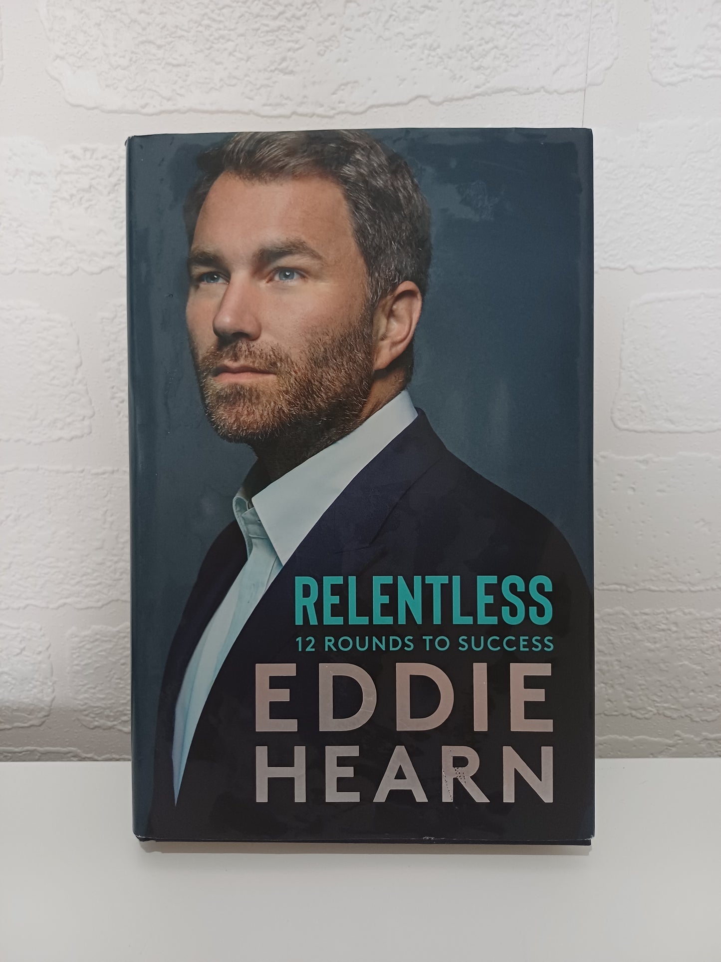 Relentless: 12 Rounds to Success – Eddie Hearn | Hardback | Good Condition